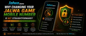 jalwa game mobile number change